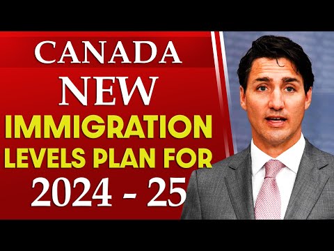 Canada New Immigration Levels Plan for 2024 - 25 | Canada PR