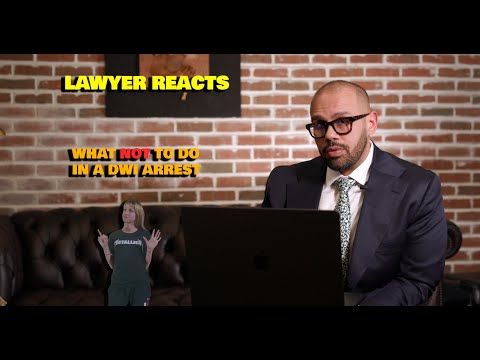 Lawyer Reacts to "What NOT to do in a DWI Arrest"