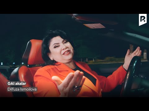 Dilfuza Ismoilova - GAI akalar | Дилфуза Исмоилова - ГАИ акалар