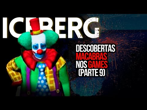 O Iceberg das Descobertas Macabras nos Games - Parte 9