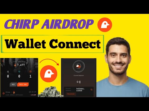 Chirp Airdrop Wallet connect full process | chirp wallet connection update🔥