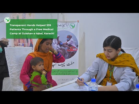 You Helped Us Combat Communicable Diseases in Karachi Through Our Free Medical Camp