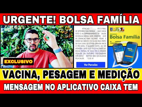 MENSAGEM NO APLICATIVO BOLSA FAMÍLIA E CAIXA TEM: VACINA, PESAGEM E MEDIÇÃO? TODOS SERÃO BLOQUEADOS?