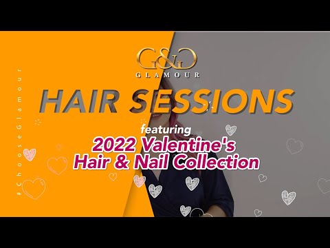 Hair Sessions: 2022 Valentine's Hair & Nail Collection