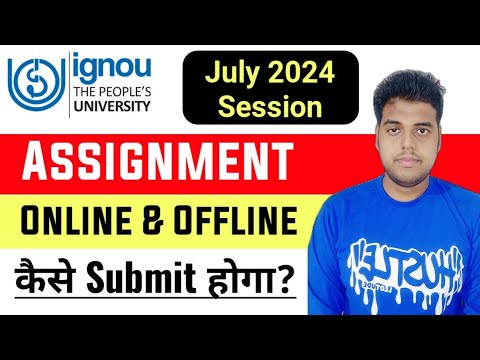 IGNOU July 2024 Assignment Online Submit होंगे या Offline? | Ignou July 2024 Assignment Submission