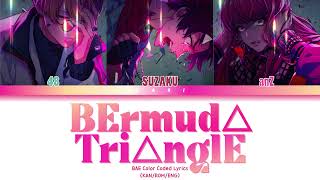 BAE 'BErmud△ Tri△nglE' Paradox Live（パラライ）Color Coded Lyrics (歌詞)