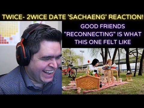 TWICE- 2WICE DATE 'SACHAENG' REACTION!