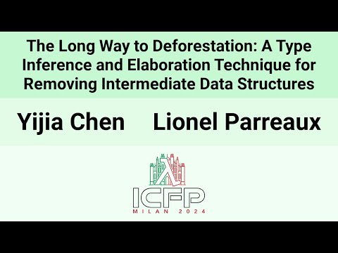 [ICFP24] The Long Way to Deforestation: A Type Inference and Elaboration Technique for Removing(…)