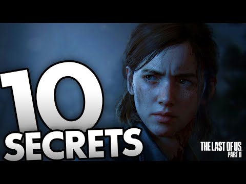 10 amazing secrets! The Last Of Us: Part II 🔥😱🤯