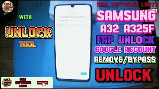 SAMSUNG A32 FRP UNLOCK|SAMSUNG A32 A325F GOOGLE ACCOUNT bypass with UNLOCKTOOL|Android 13