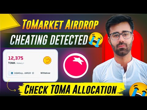 Tomarket Airdrop Check TOMA Token Allocation || Tomarket Airdrop Cheating Detected Problem