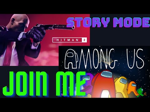 Among us with subscribe and hitman Story mode