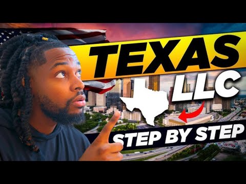 How to Start an LLC in Texas 2024