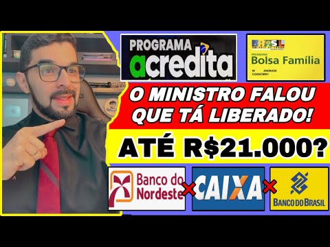 LIBERADO? ACREDITA PARA QUEM É DO BOLSA FAMÍLIA! MINISTRO DIZ QUE NÃO PRECISA DE AVALISTA! VEJA