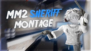 MM2 Sheriff Montage (HERO + VICTORY)