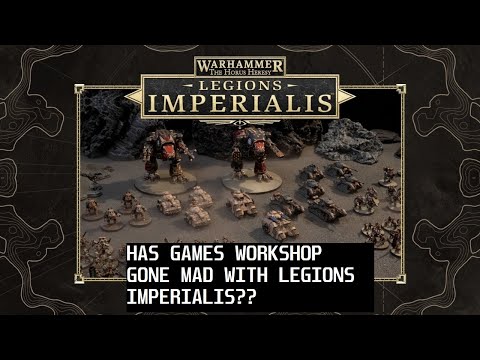 Has Games Workshop Gone Mad With Legions Imperialis??