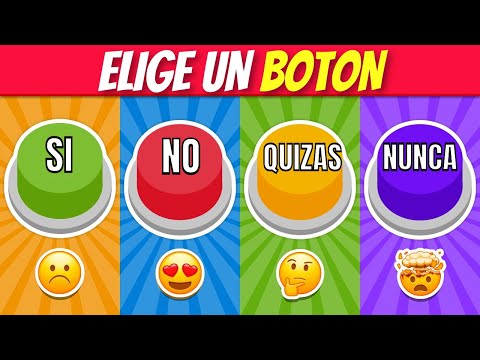 ¡Elige Un Boton! Edicion SI, NO, QUIZAS o NUNCA!🟢🔴🟡🟣