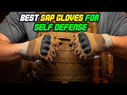 Best Sap Gloves for Self Defense On 2024