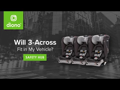 Diono® | Will my Radian® Fit 3-Across in My Vehicle? | Ask a CPST | Car Seat Safety