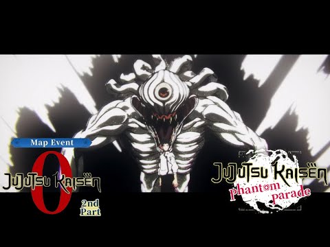 Jujutsu Kaisen Phantom Parade - Jujutsu Kaisen 0 2nd Part Map Event P2