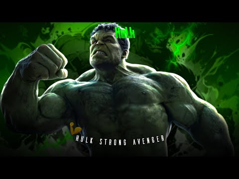 Hulk (4K) - Hulk Strong Avenger Edit #Hulk