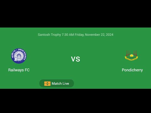 Railways FC VS Pondicherry | Santosh Trophy | Football Live Match Score today