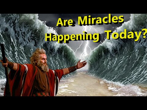 Has God Stopped Performing Miracles Of The Bible Today / God's Miracles Are Still Be Performed