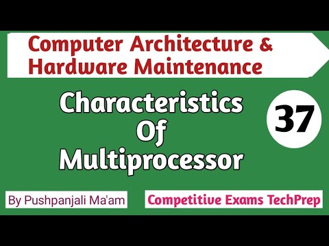 Lec - 6.4 Characteristics of Multiprocessor in Hindi || Computer Architecture & Hardware Maintenance