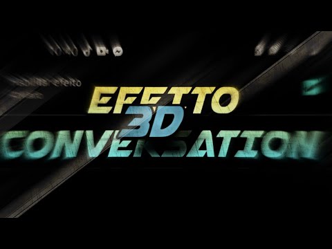 *colocando Efeito de conversation 3D actualizado en nuevas bases*