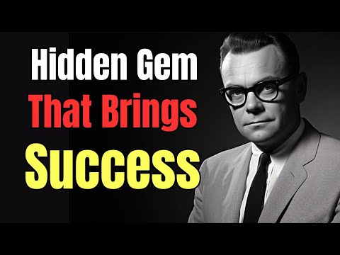 "The Hidden Gems of Life: A Timeless Lesson by Earl Nightingale"