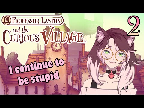 [Vtuber] Schrödinger's kidnapping - Professor Layton and the Curious Village - 2