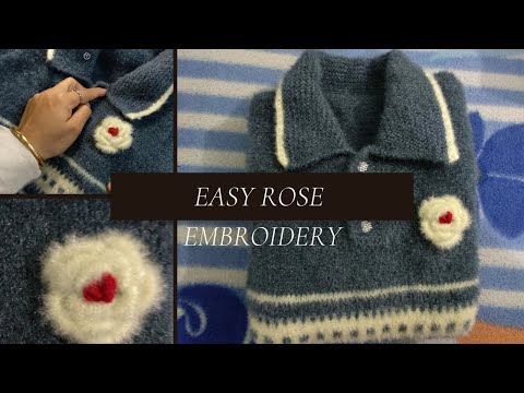 Rose Embroidery | Rose Embroidery on a knitted Sweater | Easy flower embroidery on knitwear