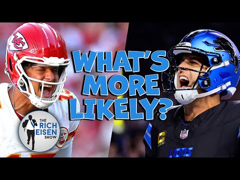 What’s More Likely: Rich Eisen Talks Chiefs, Lions, Broncos, Steelers, Bills, Vikings and More