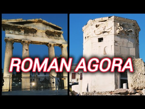 The Ancient Roman Agora In Athens/A Short Tour