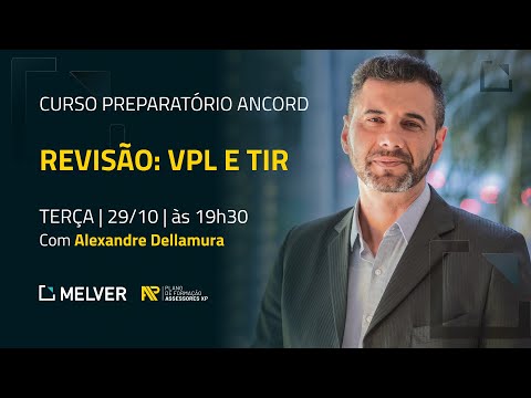 Curso Preparatório Ancord | Revisão: VPL e TIR