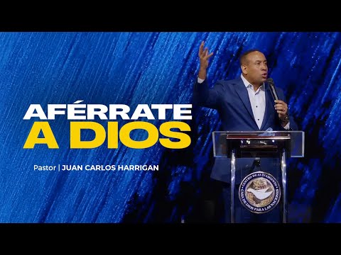 Aférrate a Dios | Comenzando Tu Día Con Dios | Pastor Juan Carlos Harrigan