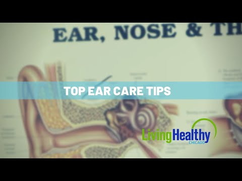 Keeping Your Ears Healthy | Living Healthy Chicago