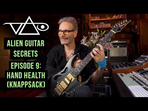 Alien Guitar Secrets - Episode 9: Hand Health (Knappsack)