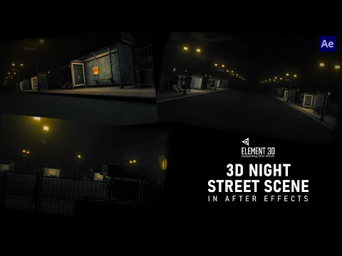 Element 3D Compositing - AFTER EFFECTS | 3D Night Street Scene In ELEMENT 3D