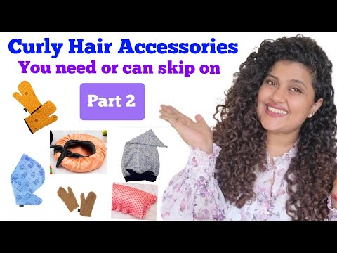 Curly Hair Accessories you need or can skip| Part 2