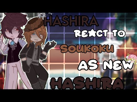 Hashira React to Soukoku as Hashira || Chuuya angst || Discontinued