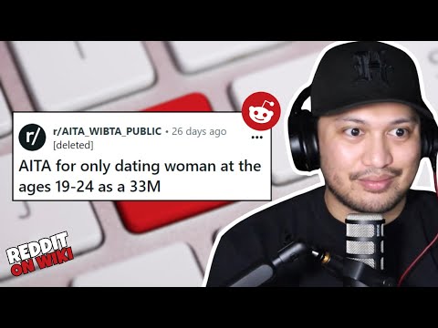 I ONLY Date Women Below 25 Years Old! | r/AITA