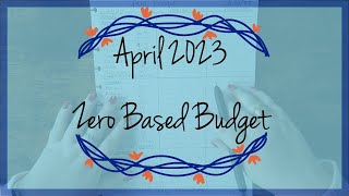 April Budget | Zero Based & Debt Free