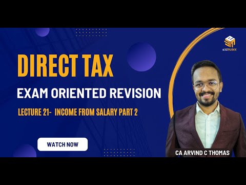 Direct Tax | Revision | Lecture 21 |  Income from Salary |  Part 2