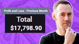 How I made $17,798 in profit last month