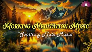 Morning Flute Music | Himalayan Flute Music | Meditation Music | (बाँसुरी) Aparmita Ep. 179