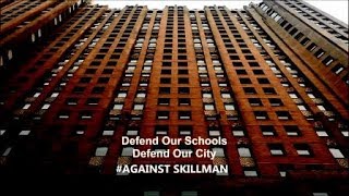 Defend Our Schools, Defend Our City, AGAINST THE SKILLMAN FOUNDATION