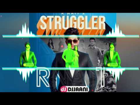 Struggler || R Nait || Dj MeWaTi || HARD KICK EDM REMIX