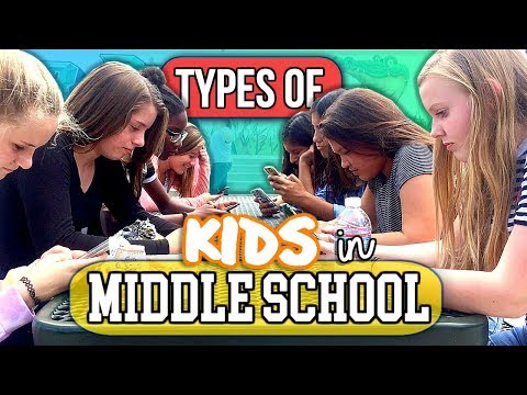 Types of Kids in Middle School