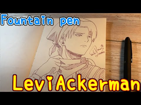 Drawing anime with fountain pen|LeviAckerman|AttackonTitan|TenK Draws